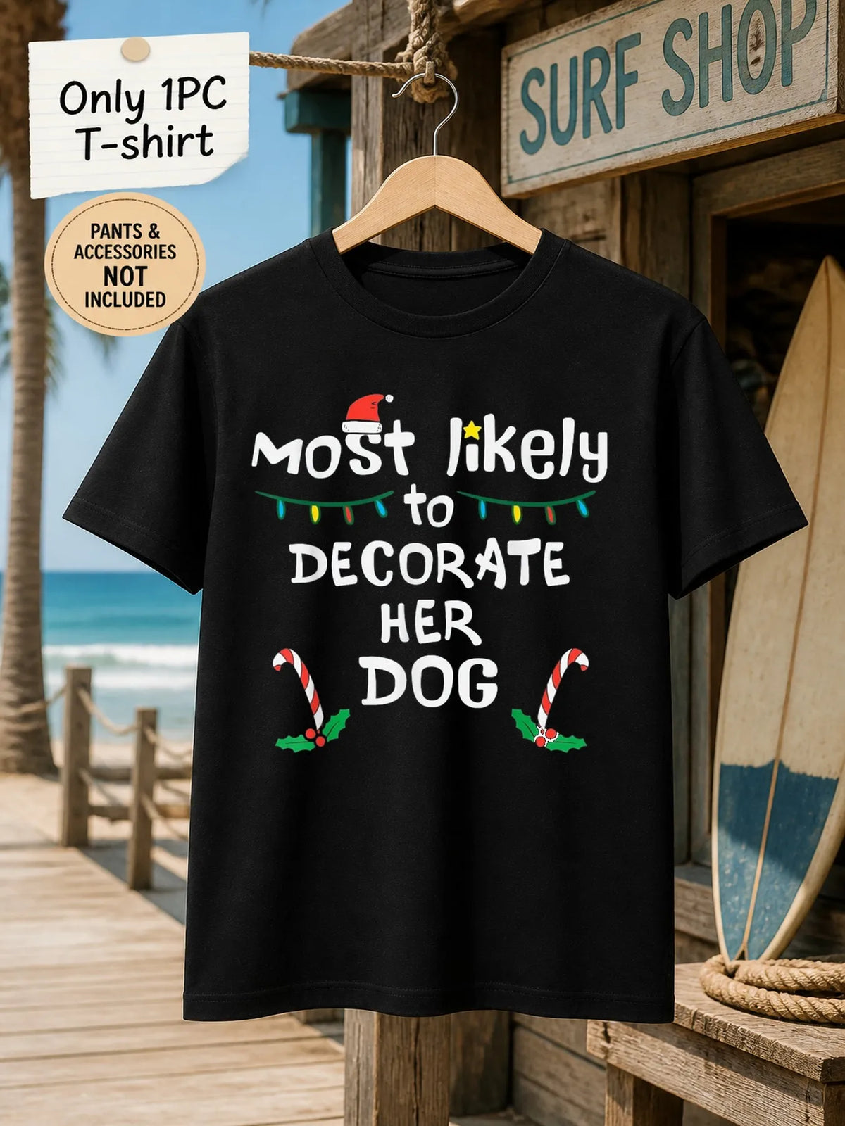 1pc Mens Graphic T Shirt Most Likely to Decorate Her Dog Christmas Themed Short Sleeve Crew Neck[solely 1pc T-SHIRT]